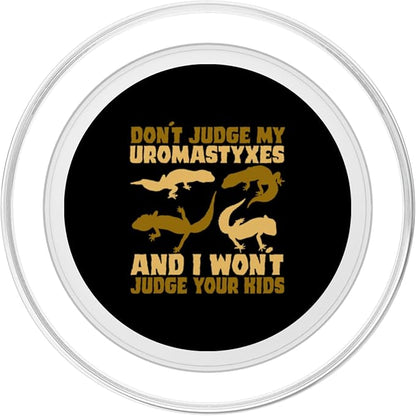 Don't Judge My Uromastyxes Don't Judge Kids PopSockets PopGrip for MagSafe