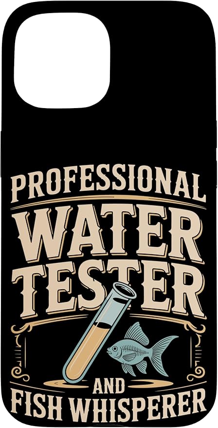 Professional Water Tester and Fish Whisperer Killifish Case for iPhone 15