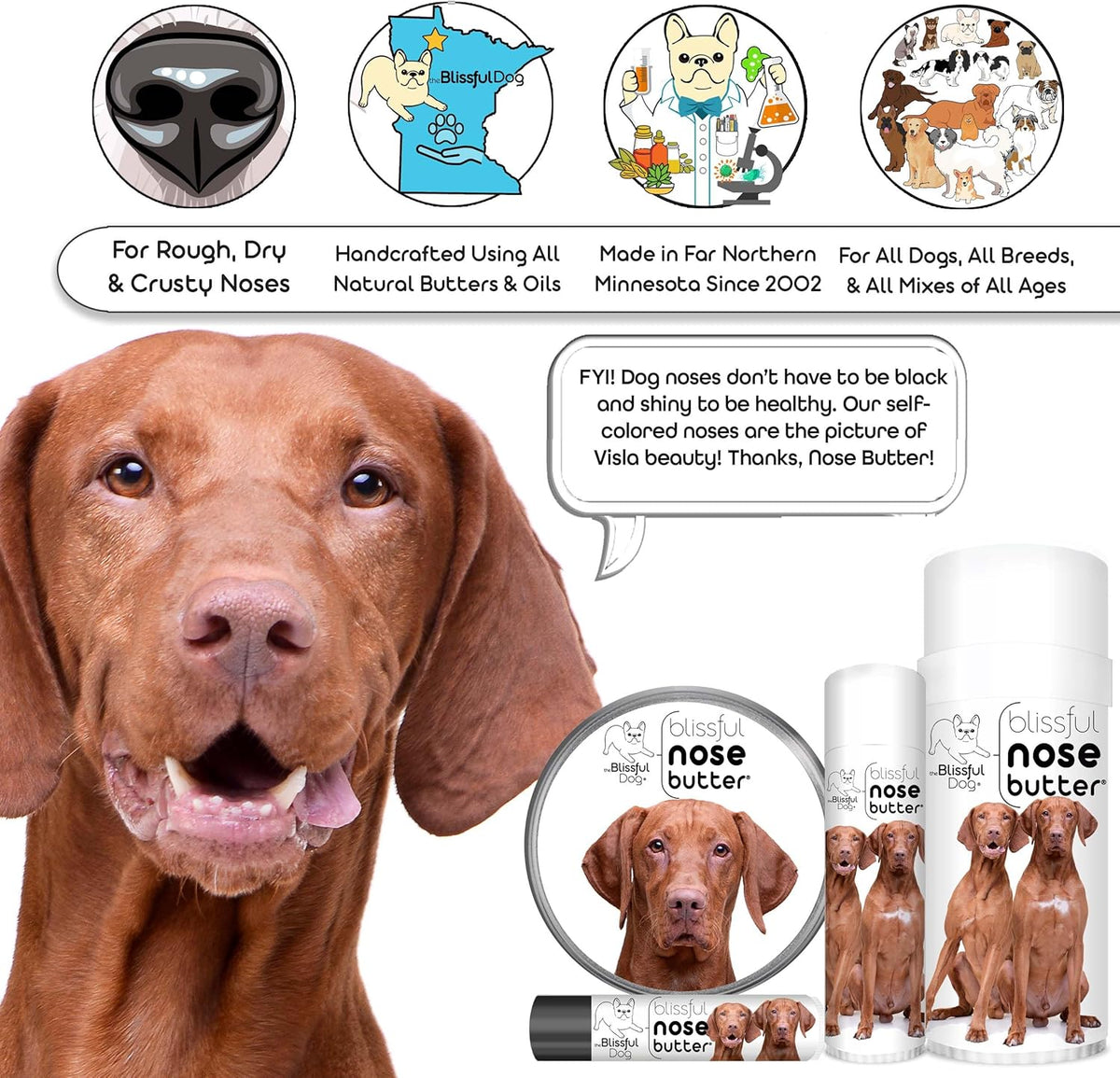 The Blissful Dog Vizsla Nose Butter for Dry, Cracked Skin, Lick-Safe Dog Nose Balm with Moisturizing Shea Butter, Almond, Olive, and Essential Oils, Pet Supplies, Uncented, 0.50 oz.
